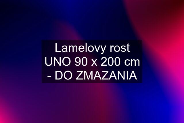 Lamelovy rost UNO 90 x 200 cm - DO ZMAZANIA