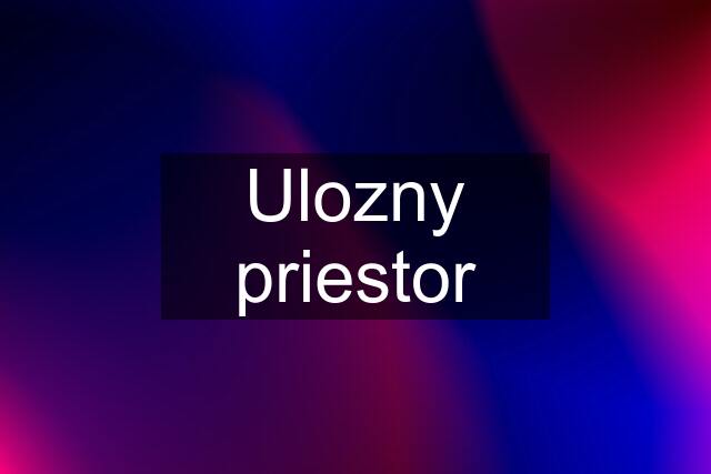 Ulozny priestor