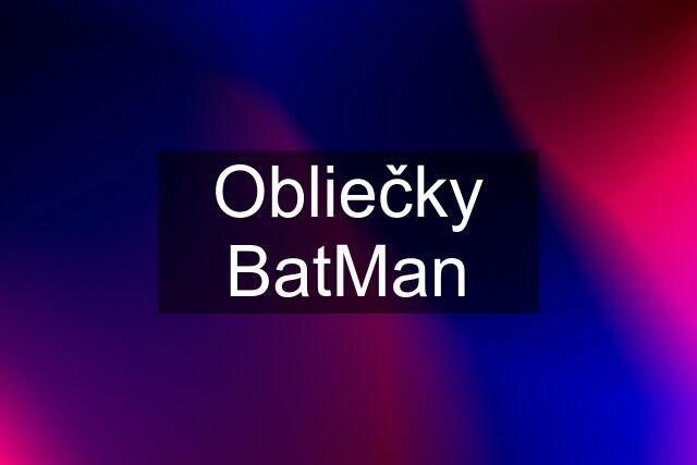 Obliečky BatMan