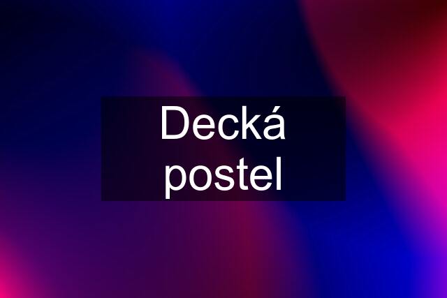 Decká postel