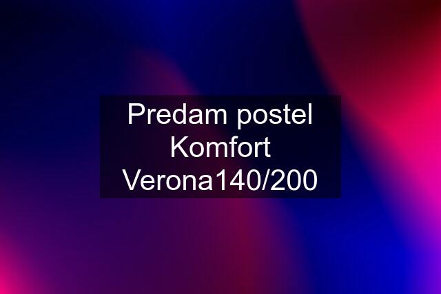 Predam postel Komfort Verona140/200