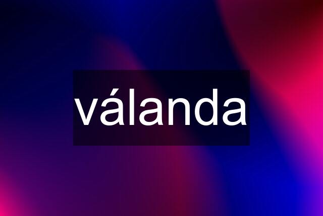 válanda