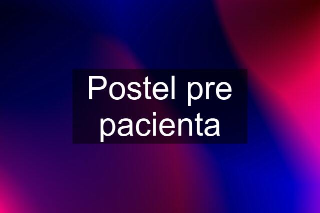 Postel pre pacienta