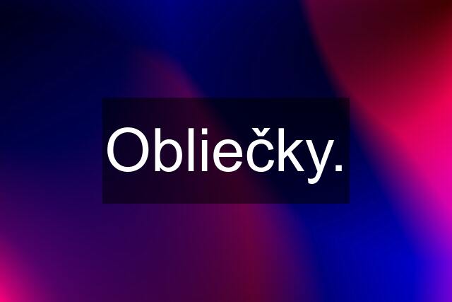 Obliečky.