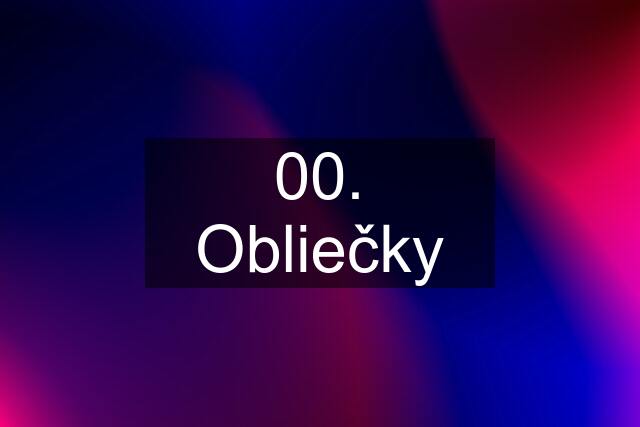 00. Obliečky