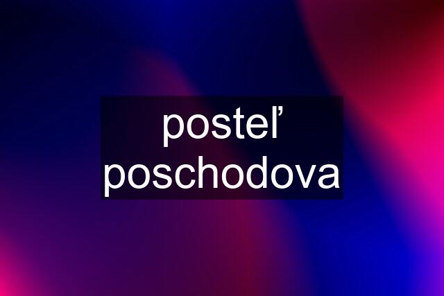 posteľ poschodova