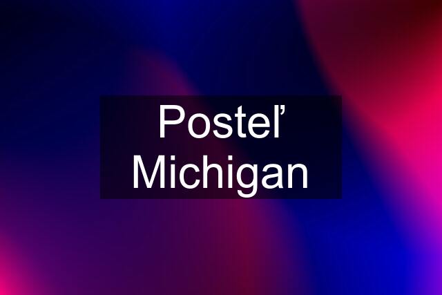 Posteľ Michigan