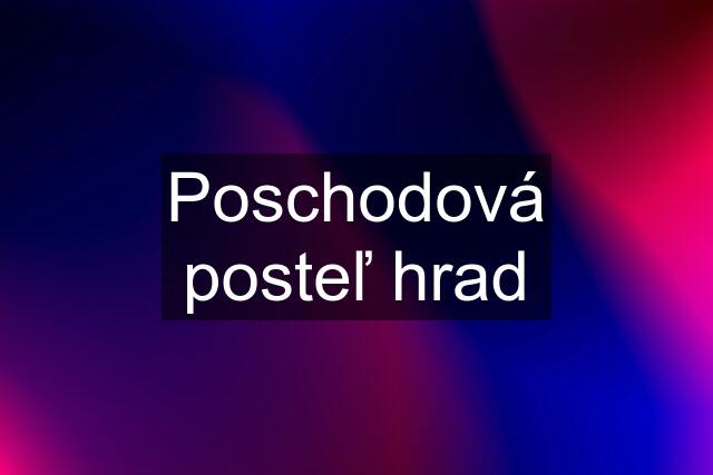 Poschodová posteľ hrad