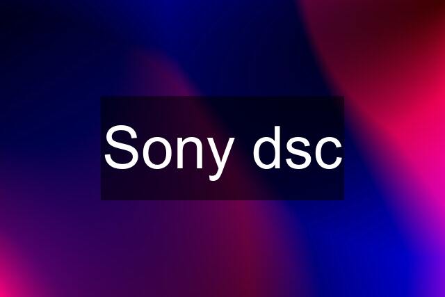 Sony dsc
