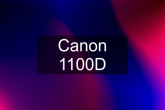 Canon 1100D