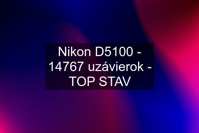 Nikon D5100 - 14767 uzávierok - TOP STAV