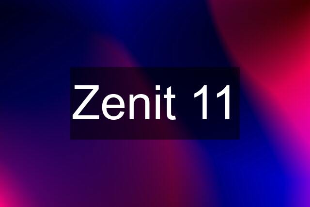Zenit 11