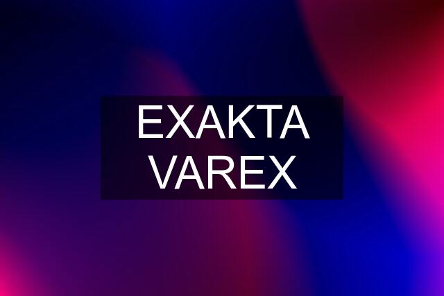 EXAKTA VAREX