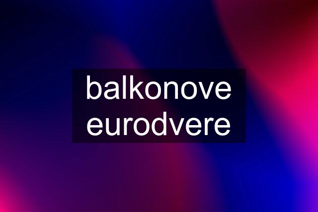 balkonove eurodvere