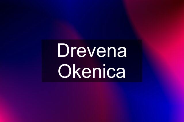 Drevena Okenica