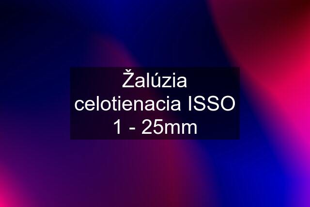 Žalúzia celotienacia ISSO 1 - 25mm