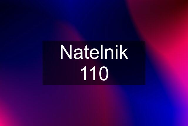 Natelnik 110