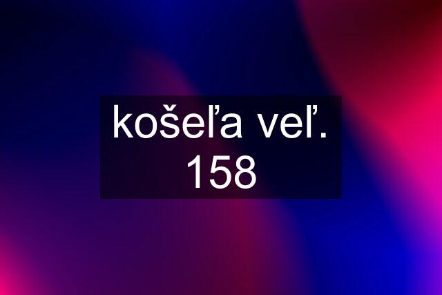 košeľa veľ. 158