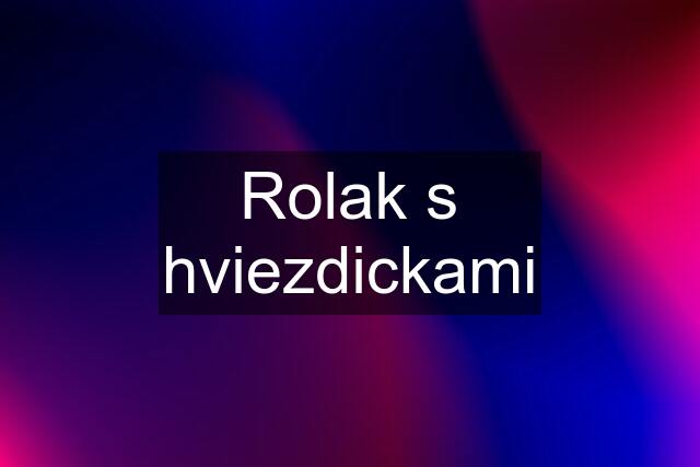 Rolak s hviezdickami