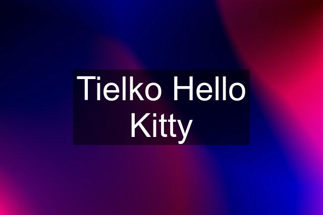 Tielko Hello Kitty