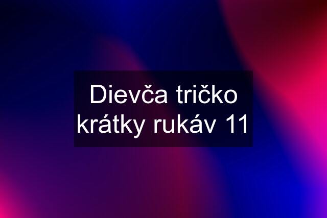 Dievča tričko krátky rukáv 11