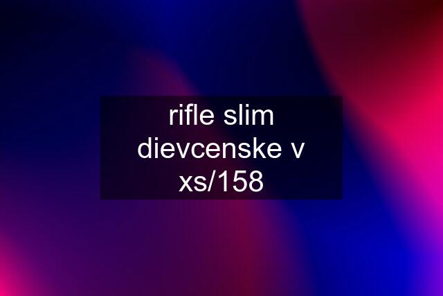 rifle slim dievcenske v xs/158