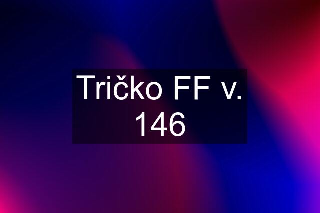 Tričko FF v. 146