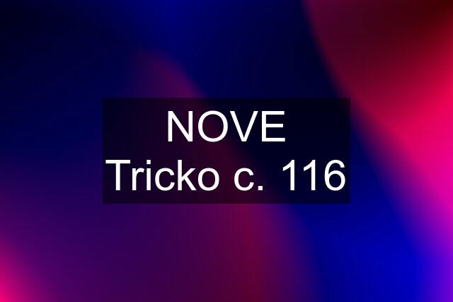 NOVE Tricko c. 116