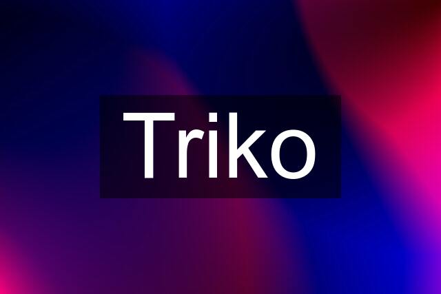 Triko