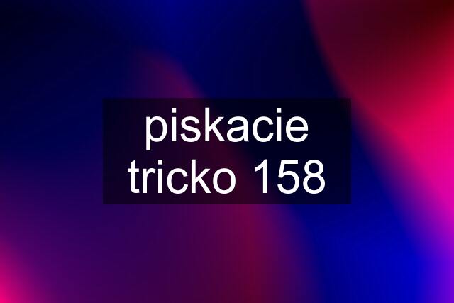 piskacie tricko 158