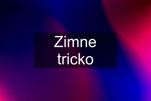 Zimne tricko