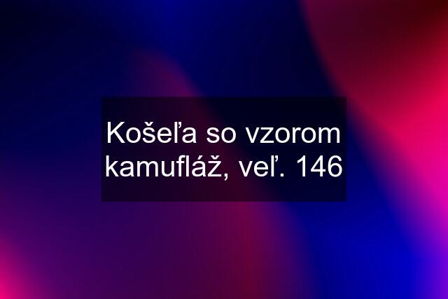 Košeľa so vzorom kamufláž, veľ. 146