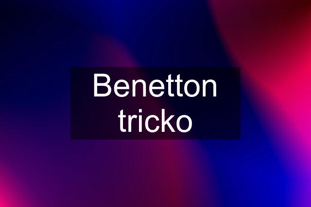 Benetton tricko