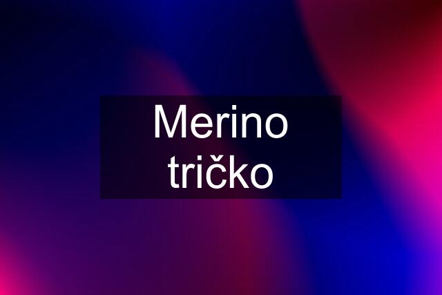 Merino tričko