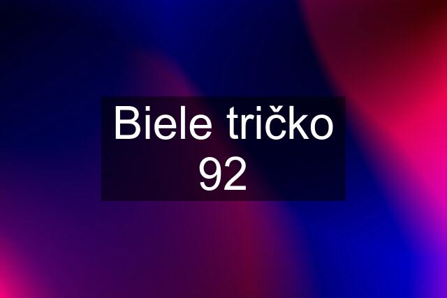 Biele tričko 92