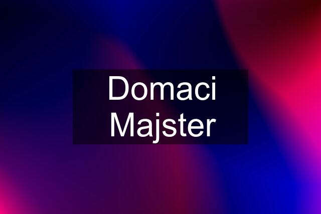 Domaci Majster