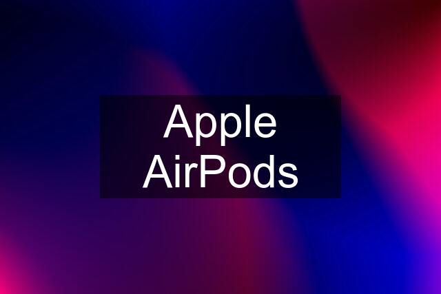 Apple AirPods