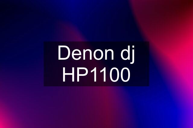 Denon dj HP1100