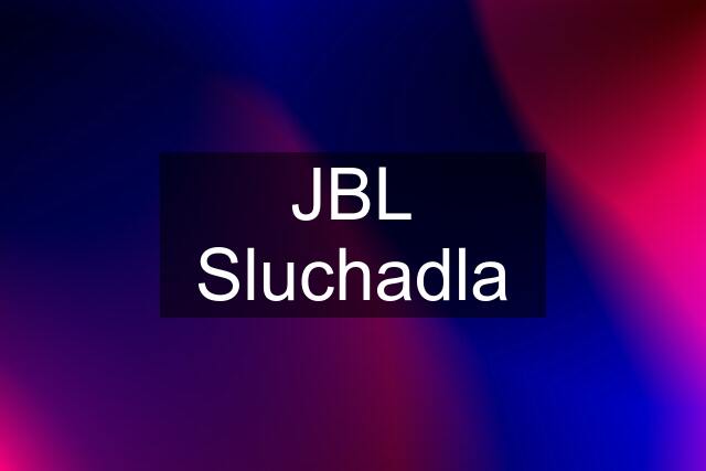 JBL Sluchadla