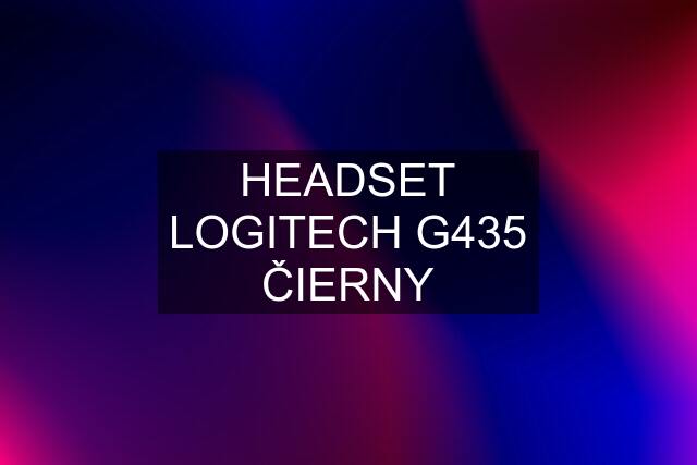 HEADSET LOGITECH G435 ČIERNY