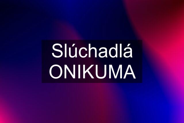 Slúchadlá ONIKUMA