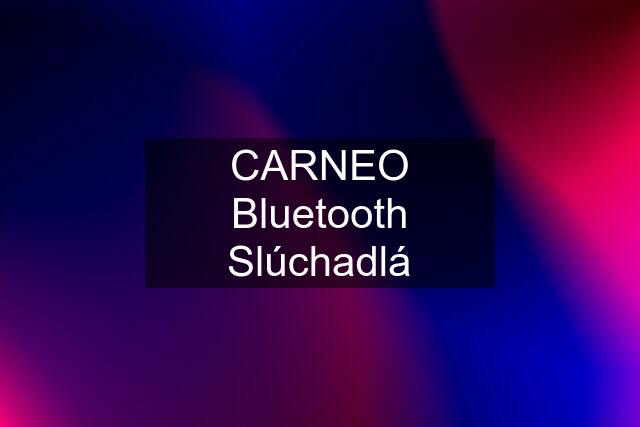 CARNEO Bluetooth Slúchadlá