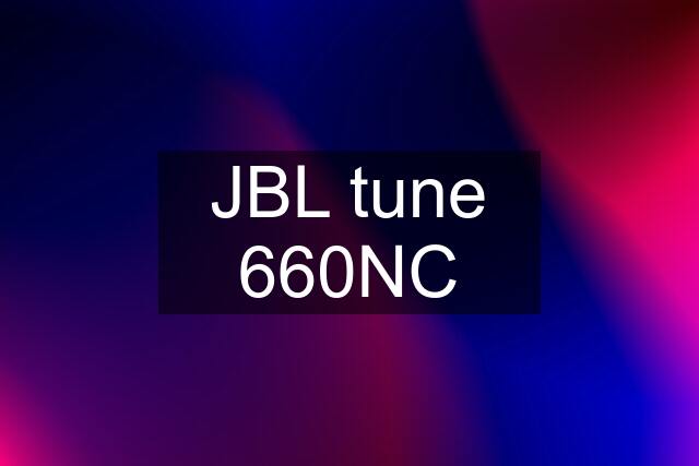 JBL tune 660NC