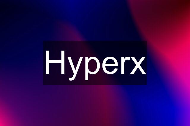 Hyperx