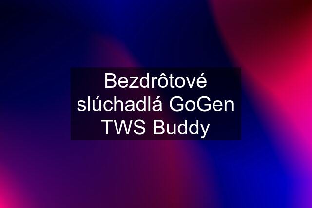 Bezdrôtové slúchadlá GoGen TWS Buddy