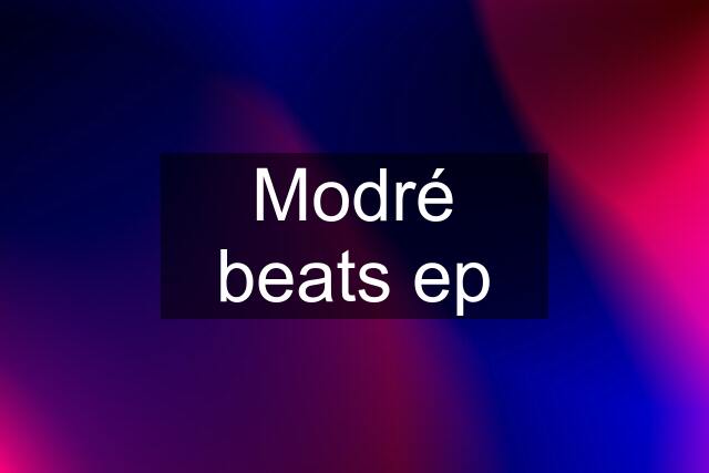 Modré beats ep