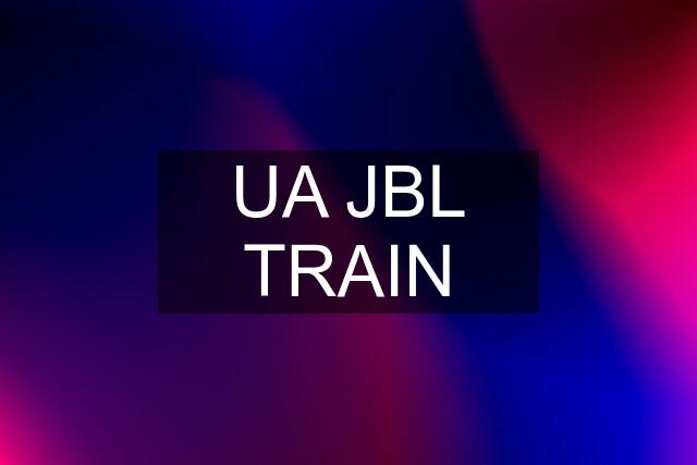 UA JBL TRAIN