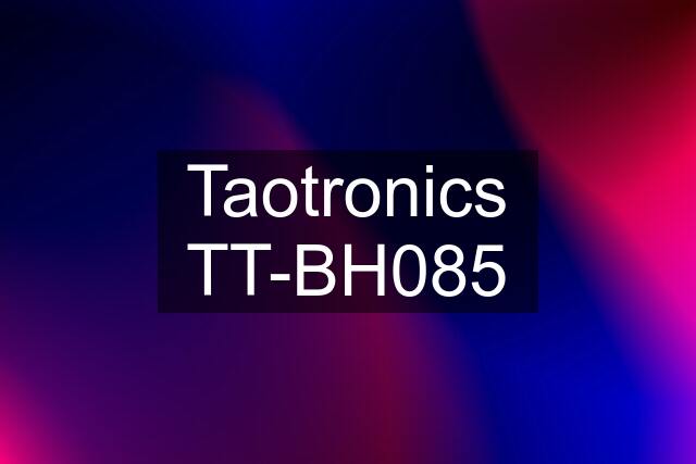 Taotronics TT-BH085