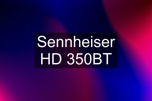 Sennheiser HD 350BT