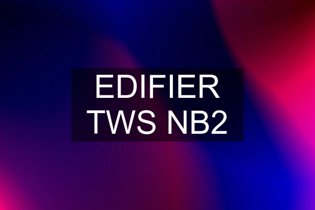 EDIFIER TWS NB2